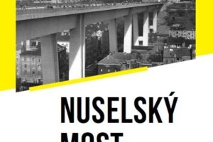 Výstava a kniha mapuje v NTM historii a vznik Nuselského mostu