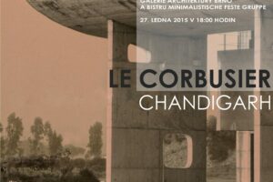 Výstava o Le Corbusierově městě Chandigarh v brněnské Galerii architektury