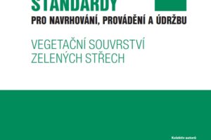 Standardy pro navrhování, provádění a údržbu vegetační souvrství zelených střech