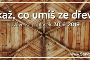 Nový ročník studentské soutěže Stavby s vůní dřeva